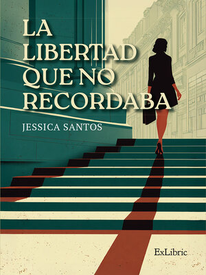 cover image of La libertad que no recordaba